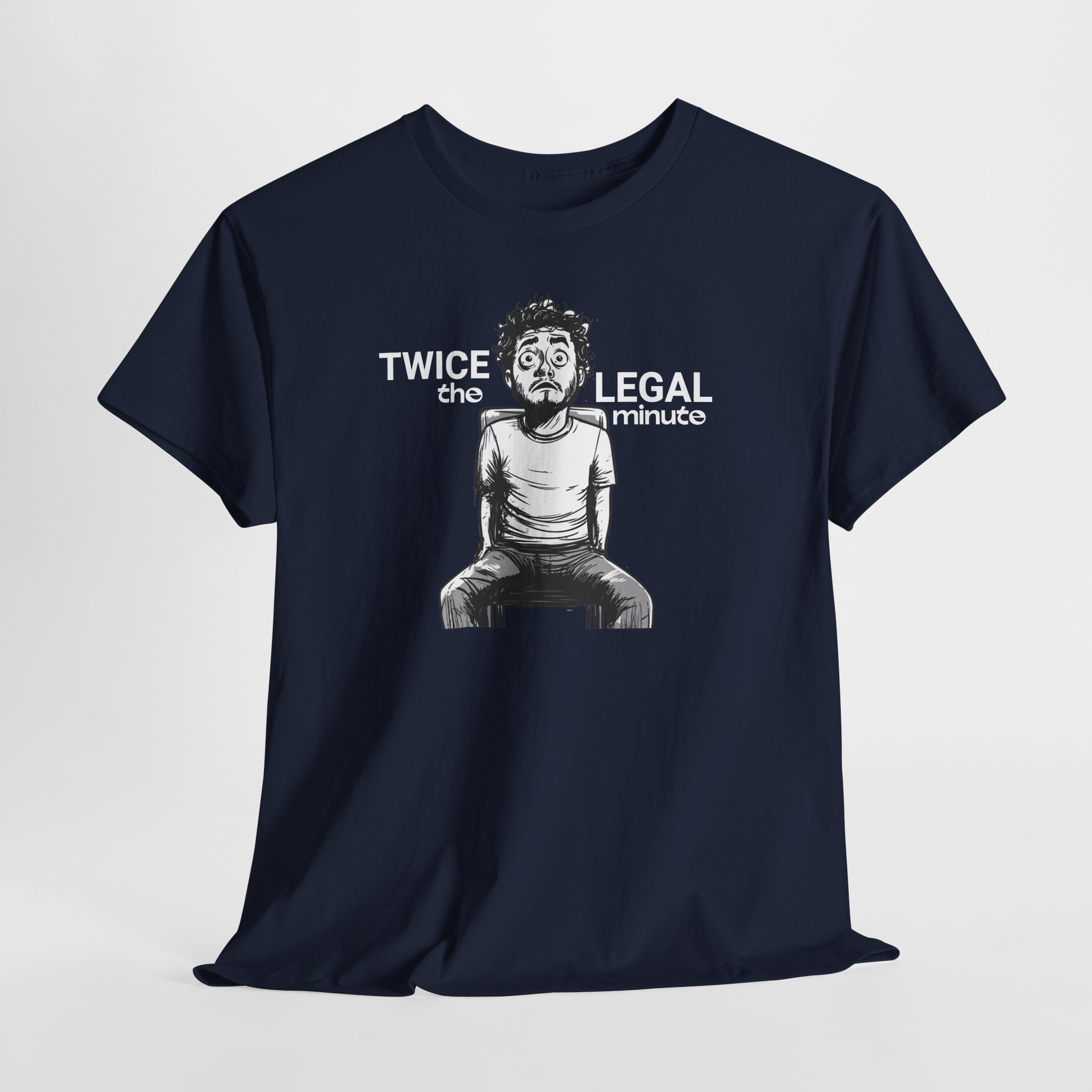 Twice the Legal Minute - Funny Meme Video T-Shirt | DTF Print | S-5XL | 7 Colors - Image 4