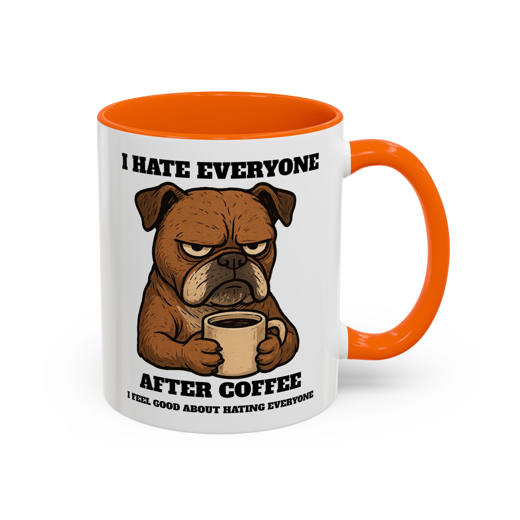 Grumpy Bull Dog – Animal and Coffee Lovers Funny “I Hate - view 52