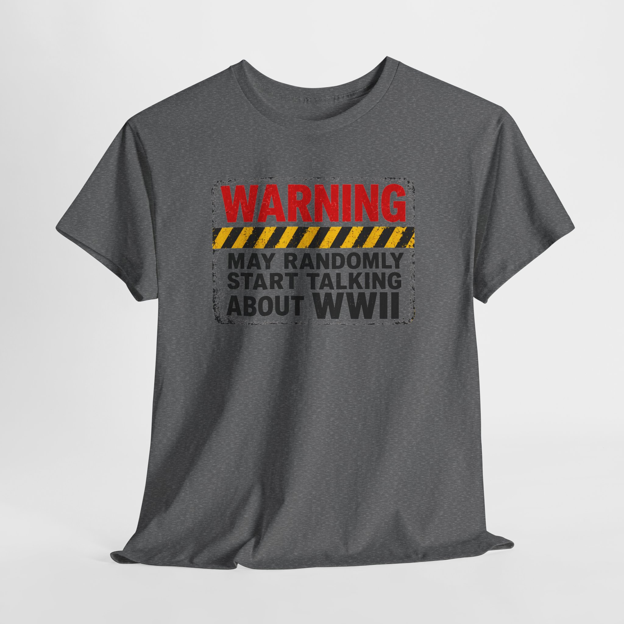 Warning May Randomly Start Talking About WWII Tee | Military History Shirt - Image 11