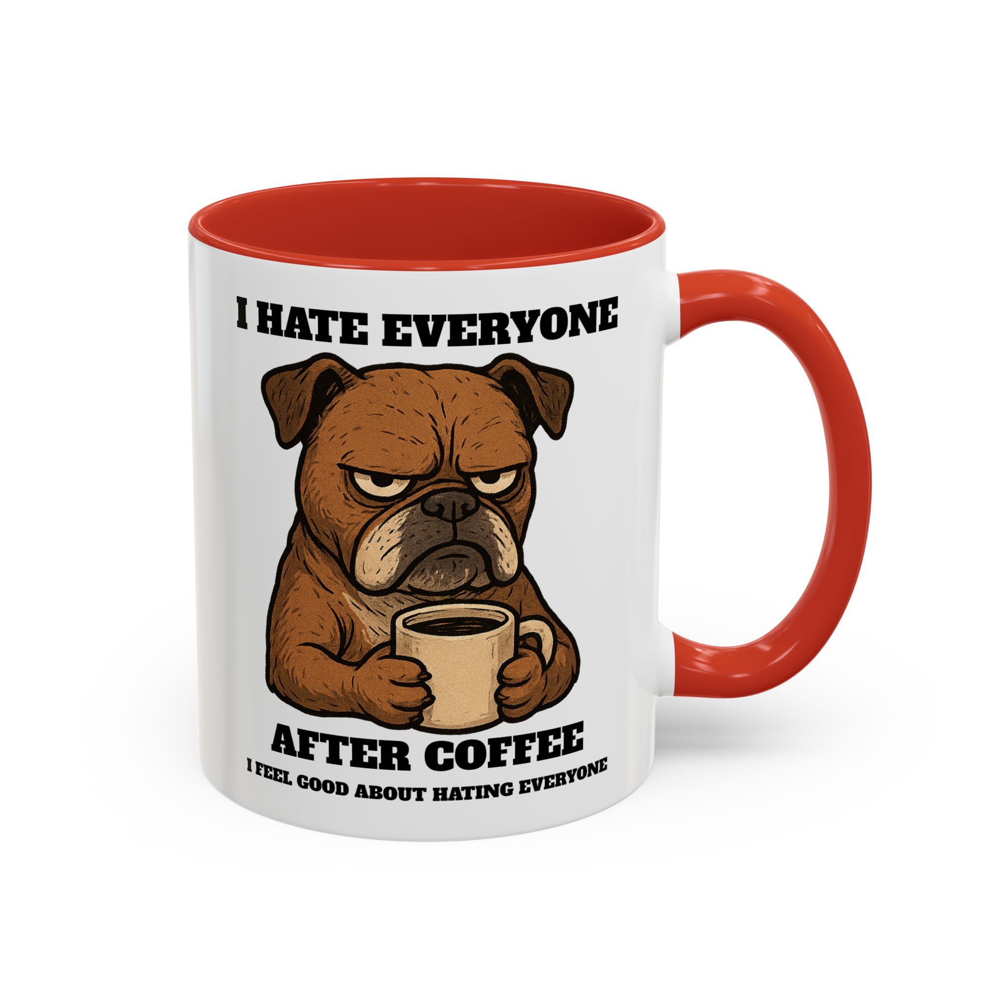 Grumpy Bull Dog – Animal and Coffee Lovers Funny “I Hate - view 22