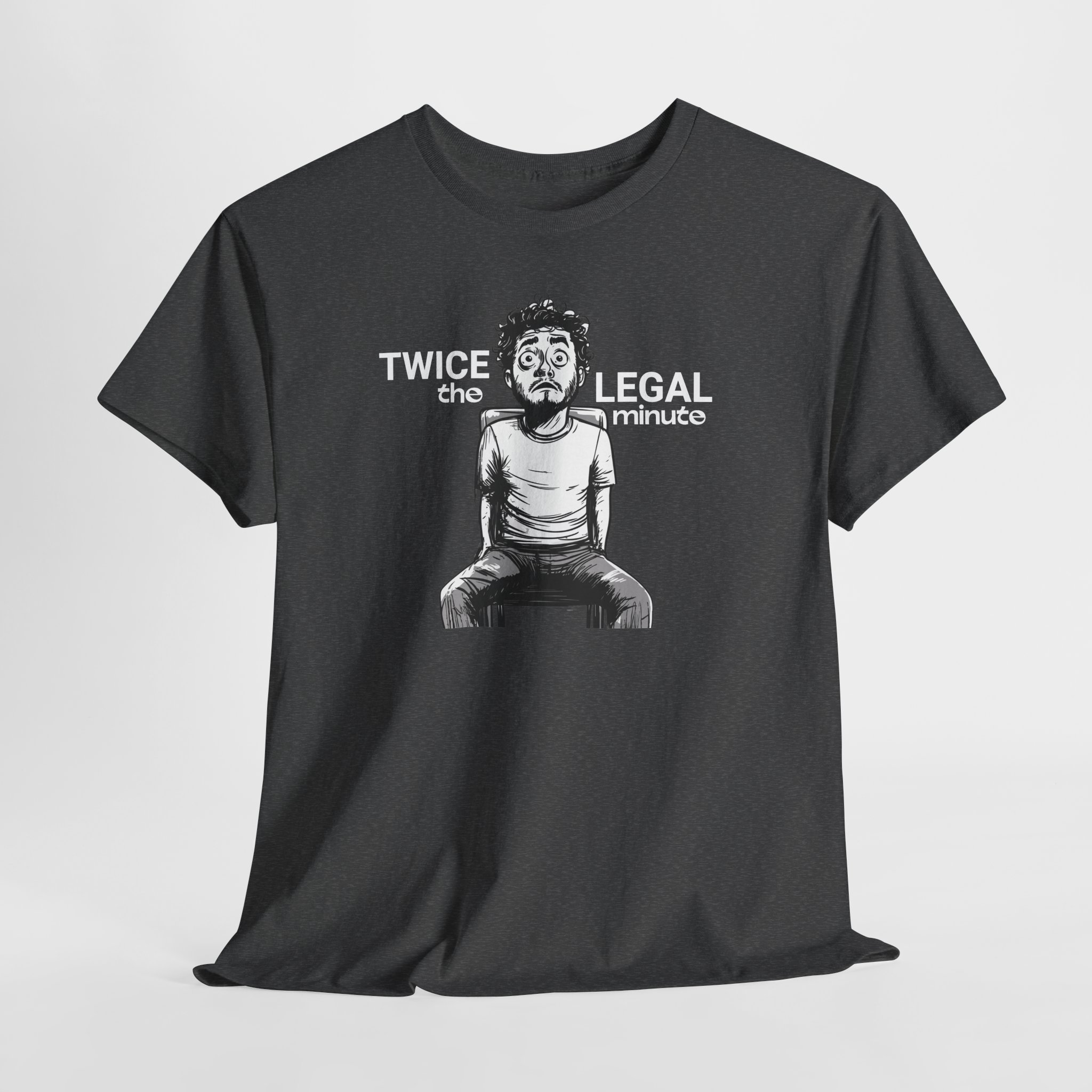 Twice the Legal Minute - Funny Meme Video T-Shirt | DTF Print | S-5XL | 7 Colors - Image 10