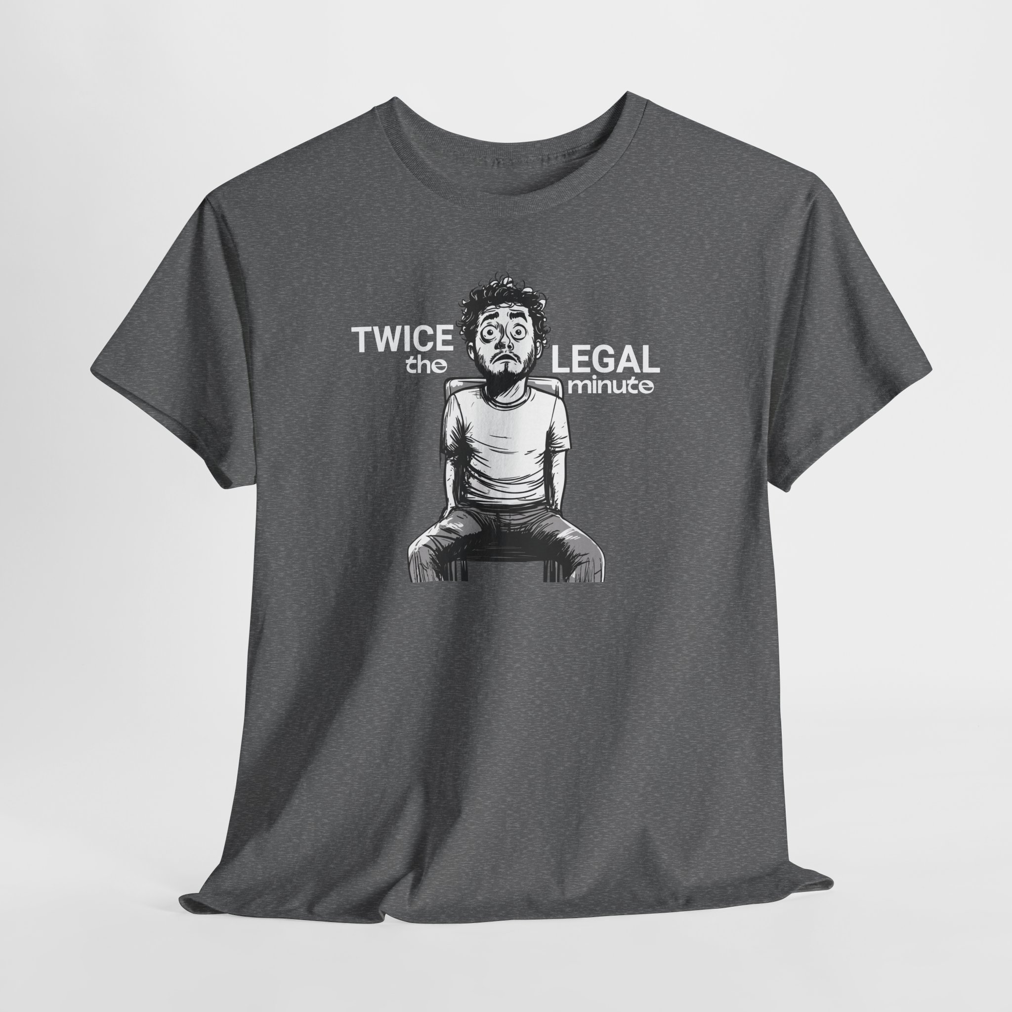 Twice the Legal Minute - Funny Meme Video T-Shirt | DTF Print | S-5XL | 7 Colors - Image 13