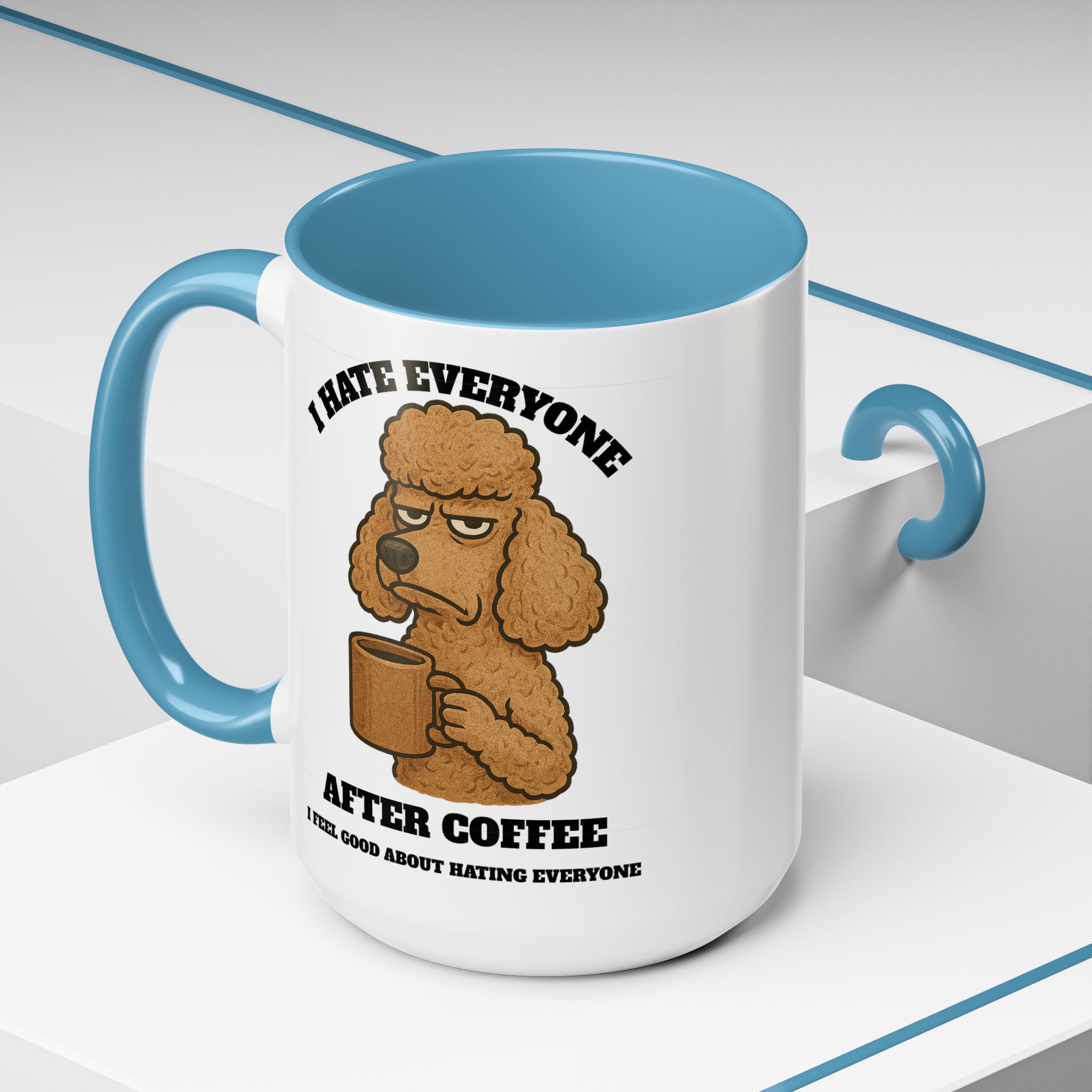 Poodle – Animal and Coffee Lovers Funny “I Hate Everyone” - view 50