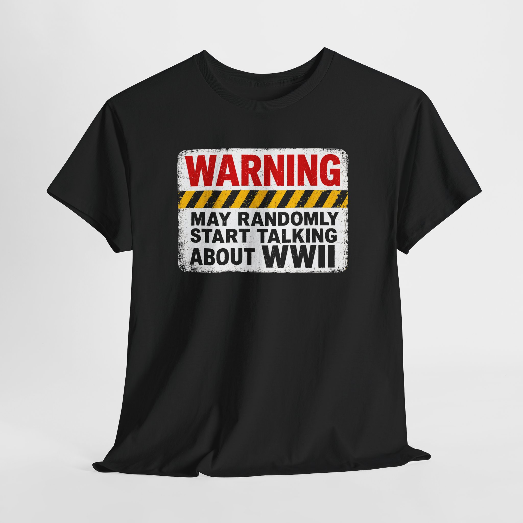 Warning May Randomly Start Talking About WWII Tee | Military History Shirt - Image 8