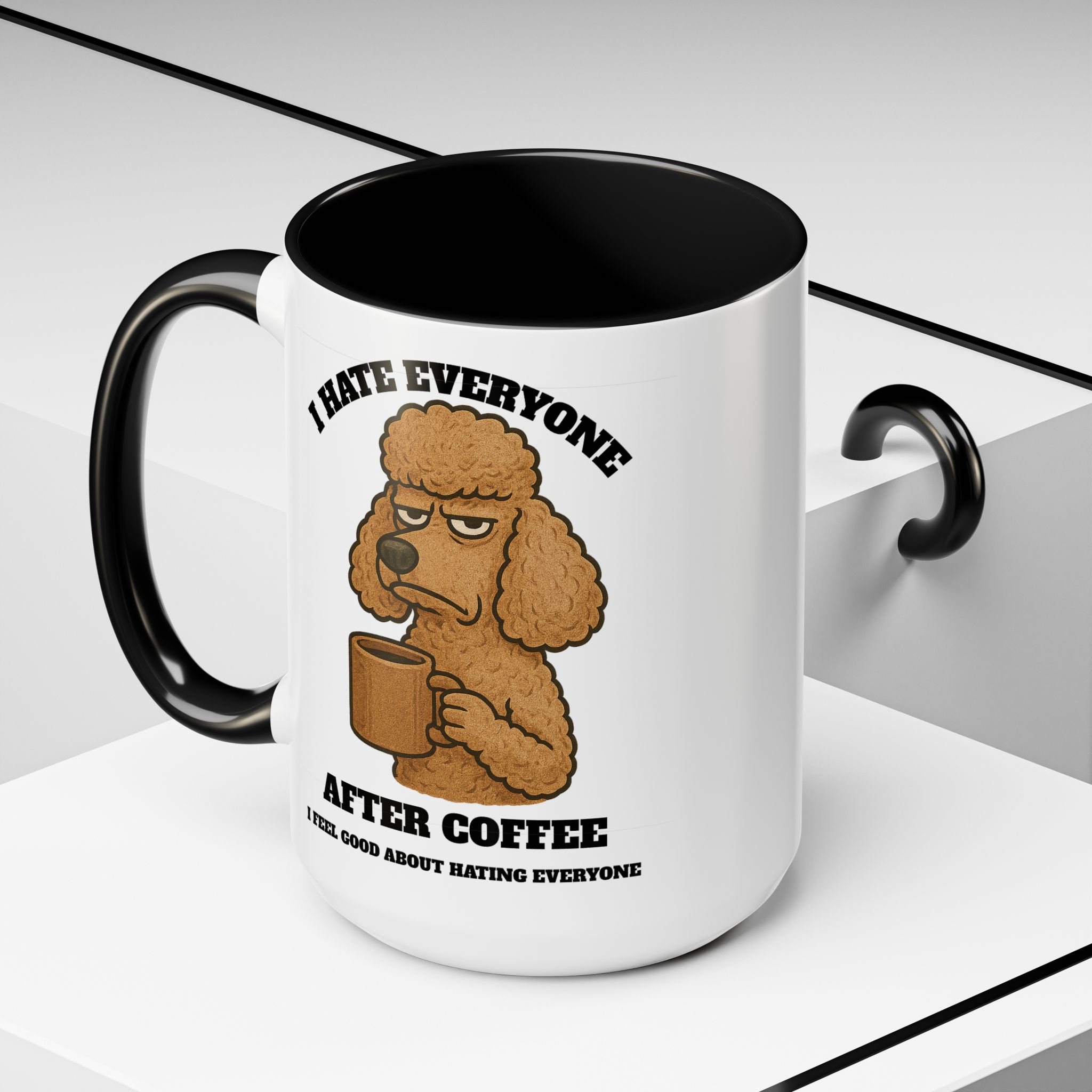 Poodle – Animal and Coffee Lovers Funny “I Hate Everyone” - view 5