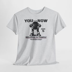ED-209 NOW 5 Seconds to Comply RoboCop Shirt 80s Movie Fan Gift DTF S-5XL Colors