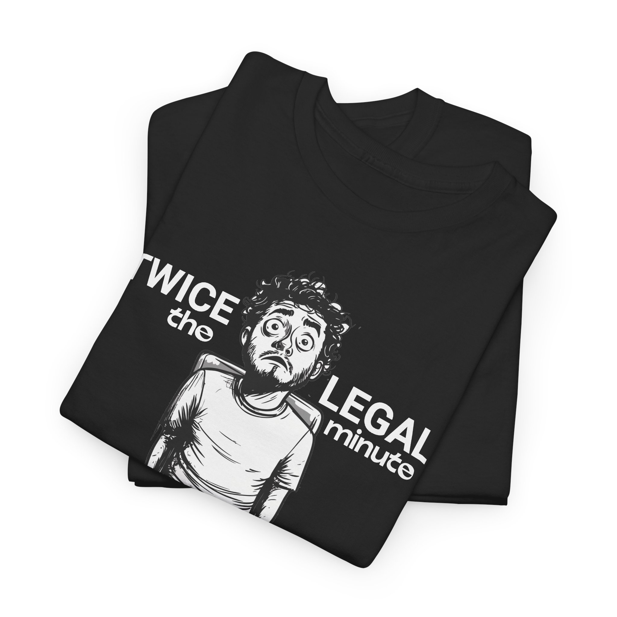 Twice the Legal Minute - Funny Meme Video T-Shirt | DTF Print | S-5XL | 7 Colors - Image 2