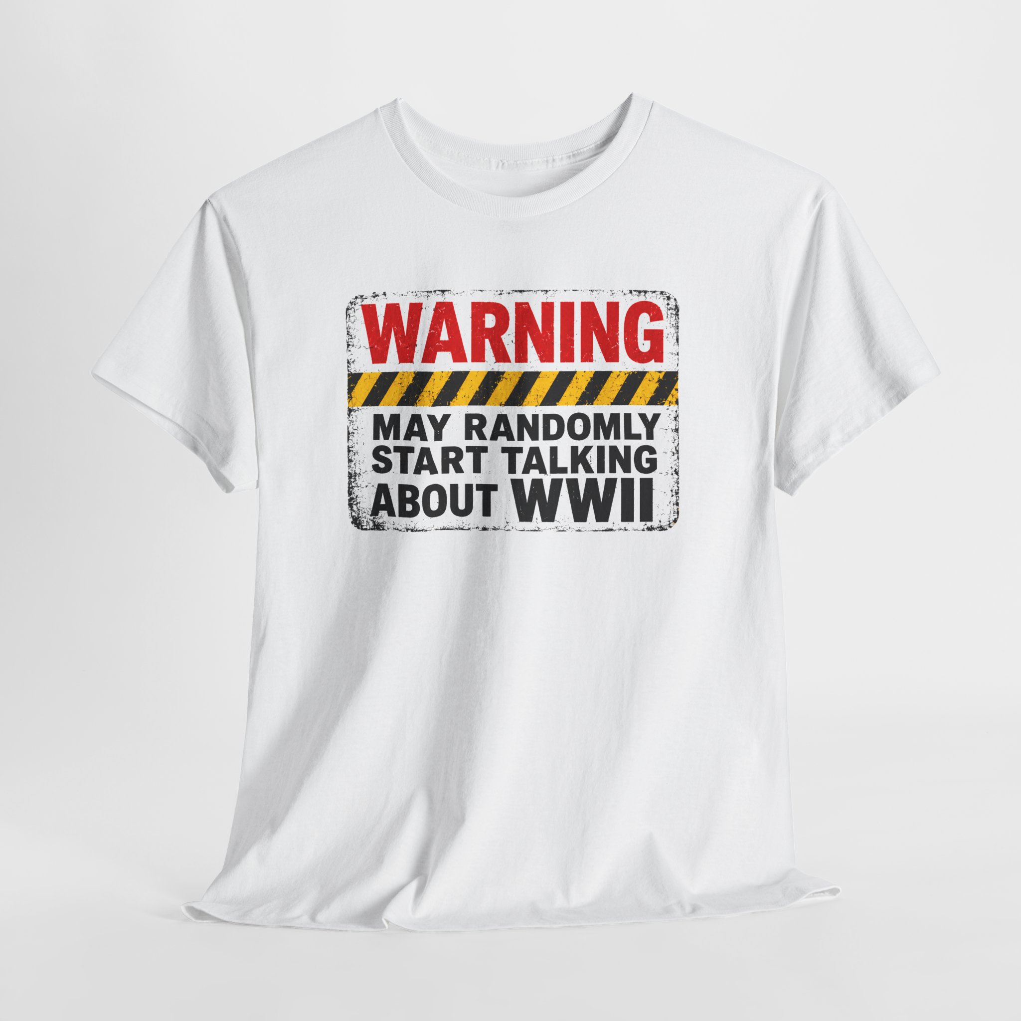 Warning May Randomly Start Talking About WWII Tee | Military History Shirt - Image 5