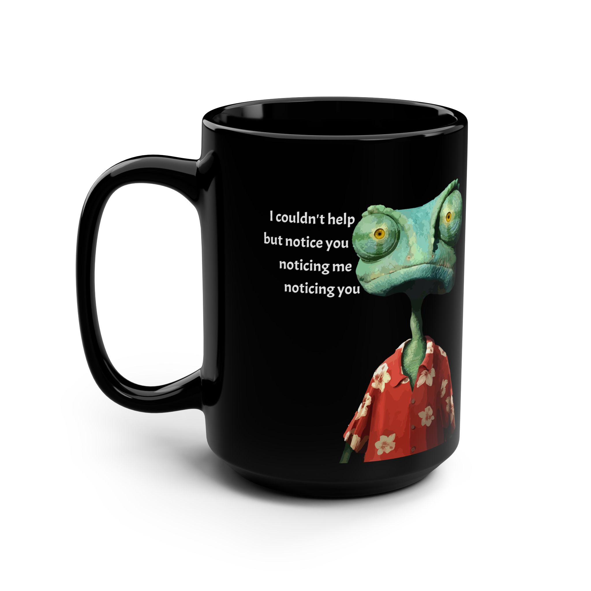 Funny “I Couldn’t Help But Notice” Quote Mug 15oz Movie - view 4