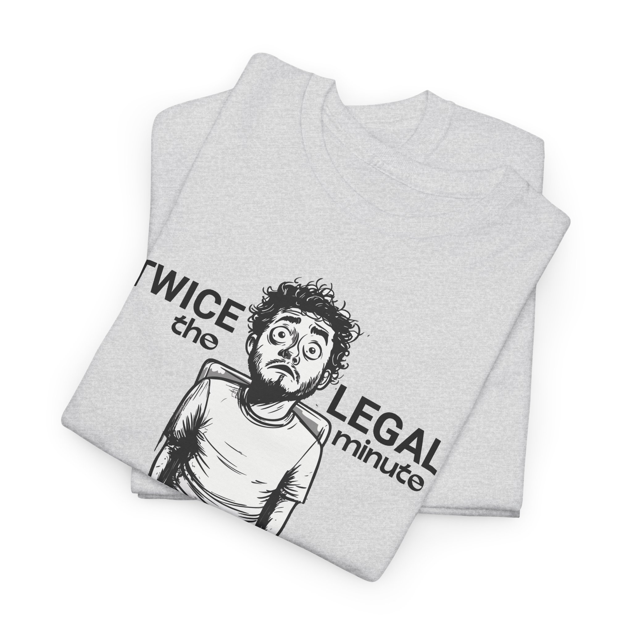 Twice the Legal Minute - Funny Meme Video T-Shirt | DTF Print | S-5XL | 7 Colors - Image 20