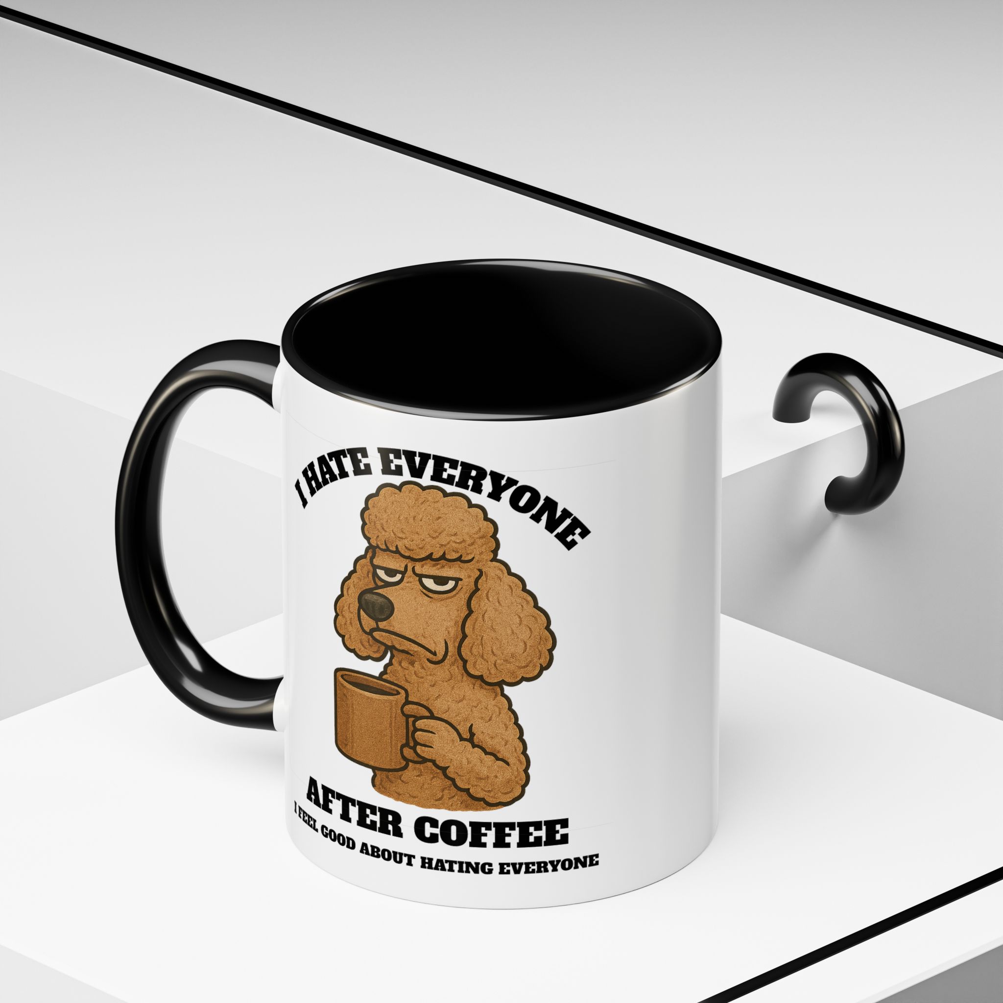 Poodle – Animal and Coffee Lovers Funny “I Hate Everyone” - view 10