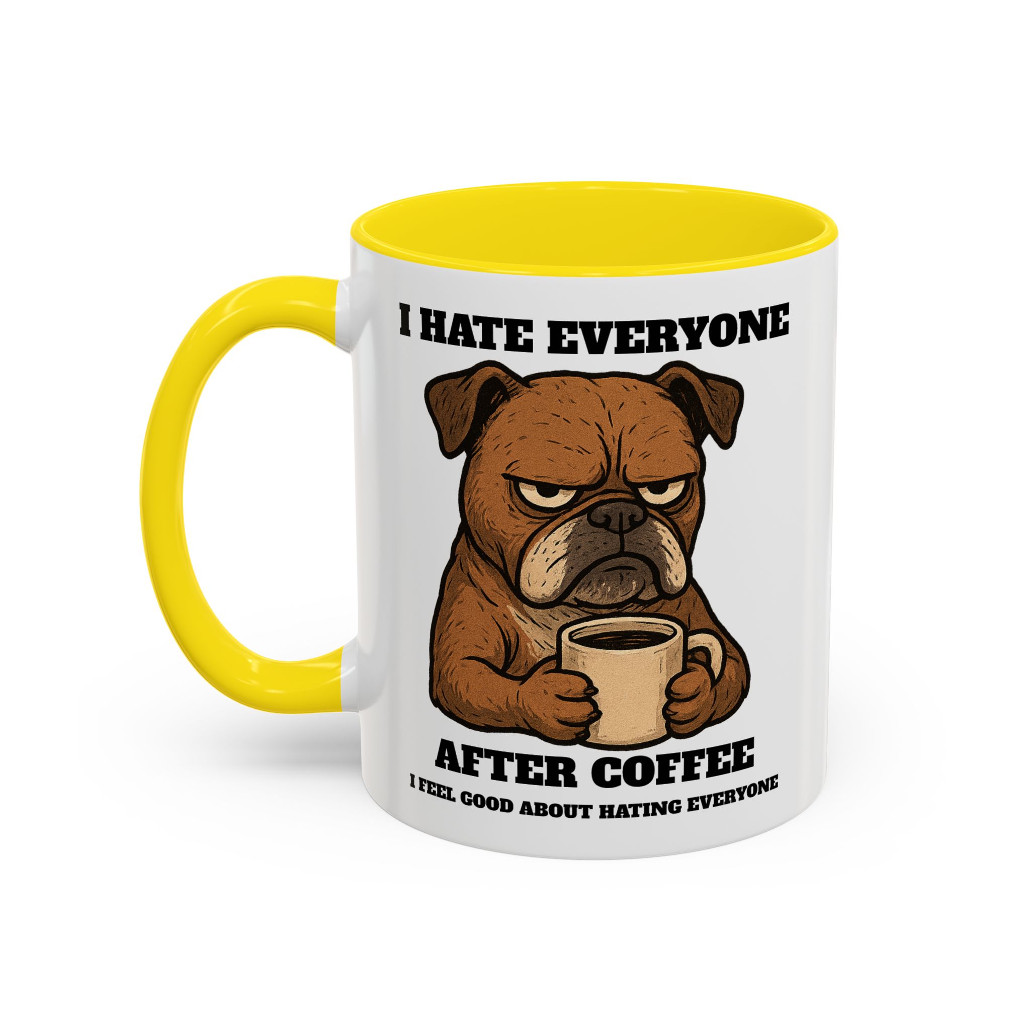 Grumpy Bull Dog – Animal and Coffee Lovers Funny “I Hate - view 58
