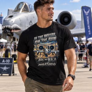 A-10 Warthog In the Weeds, On the Gun USAF Military Aviation T-Shirt Gift S-5XL