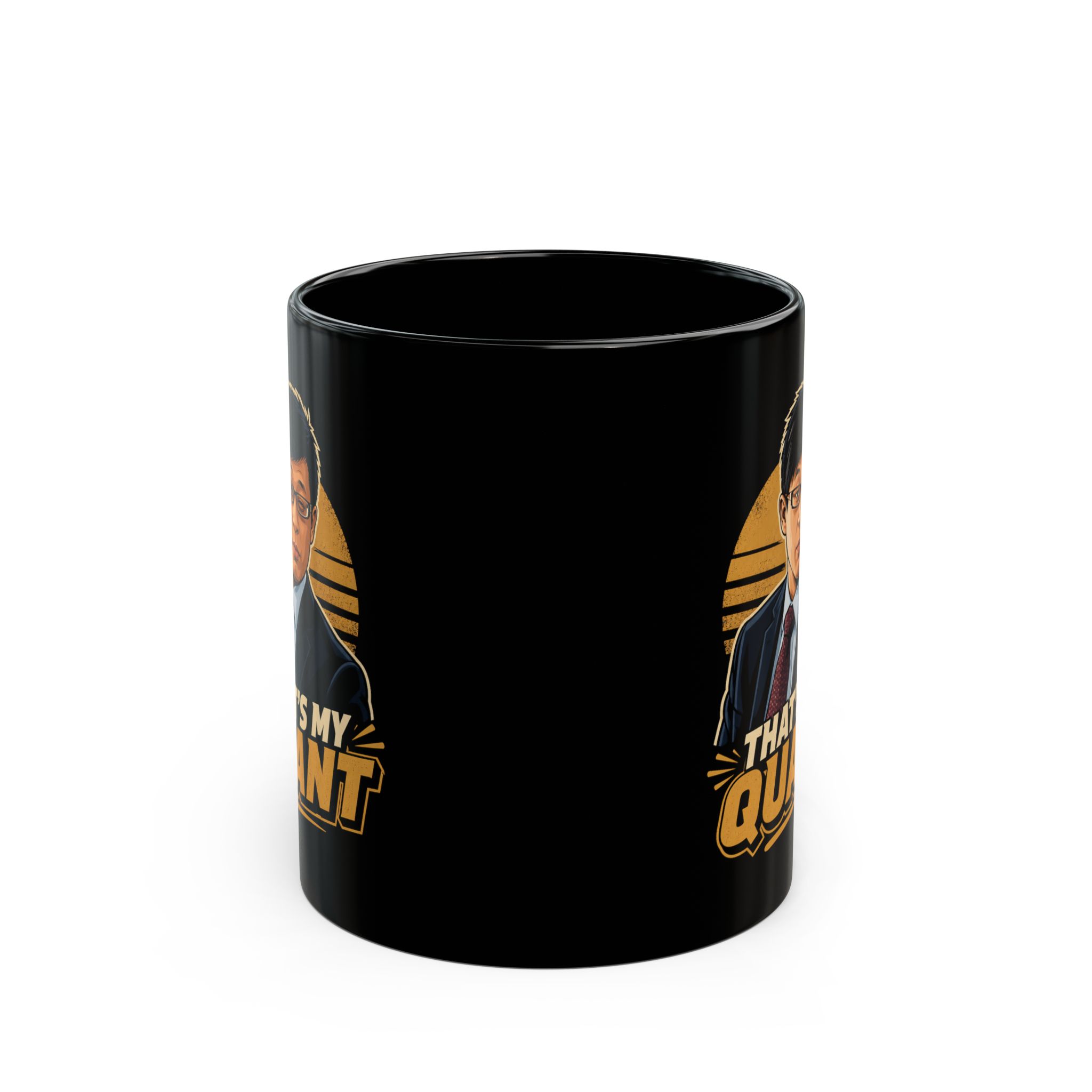 That’s My Quant Funny Finance Movie Mug 11oz 15oz Big - view 6