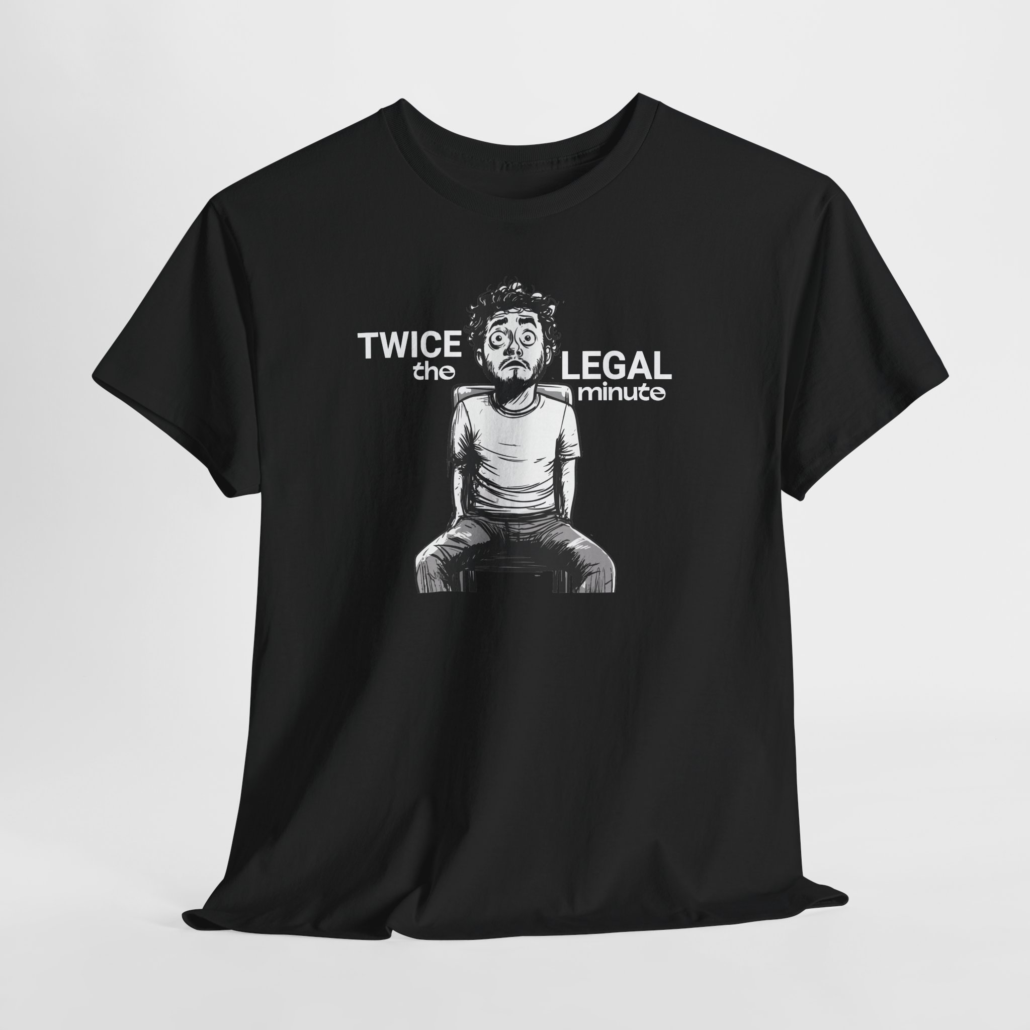 Twice the Legal Minute – Funny Meme Video T-Shirt | DTF Print | S-5XL | 7 Colors