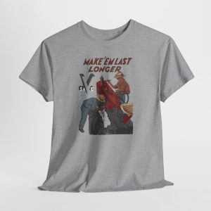 WWII Propaganda – Make’em Last Tractor – History Farmer – Heavy Cotton Tee