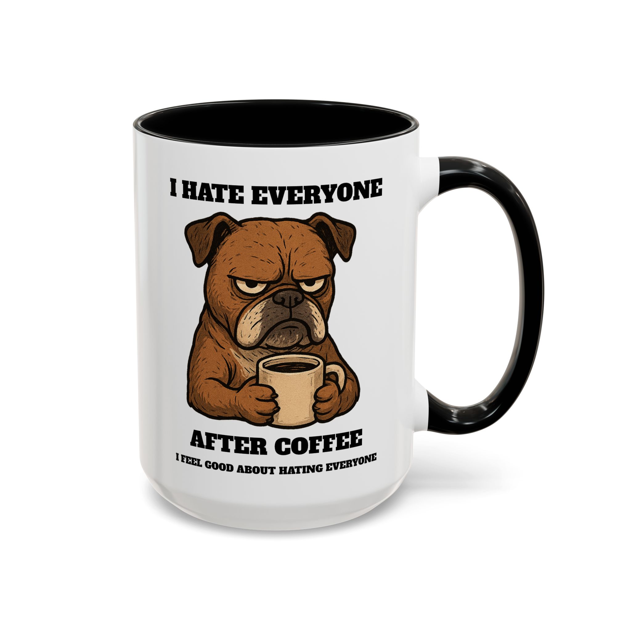 Grumpy Bull Dog – Animal and Coffee Lovers Funny “I Hate - view 3