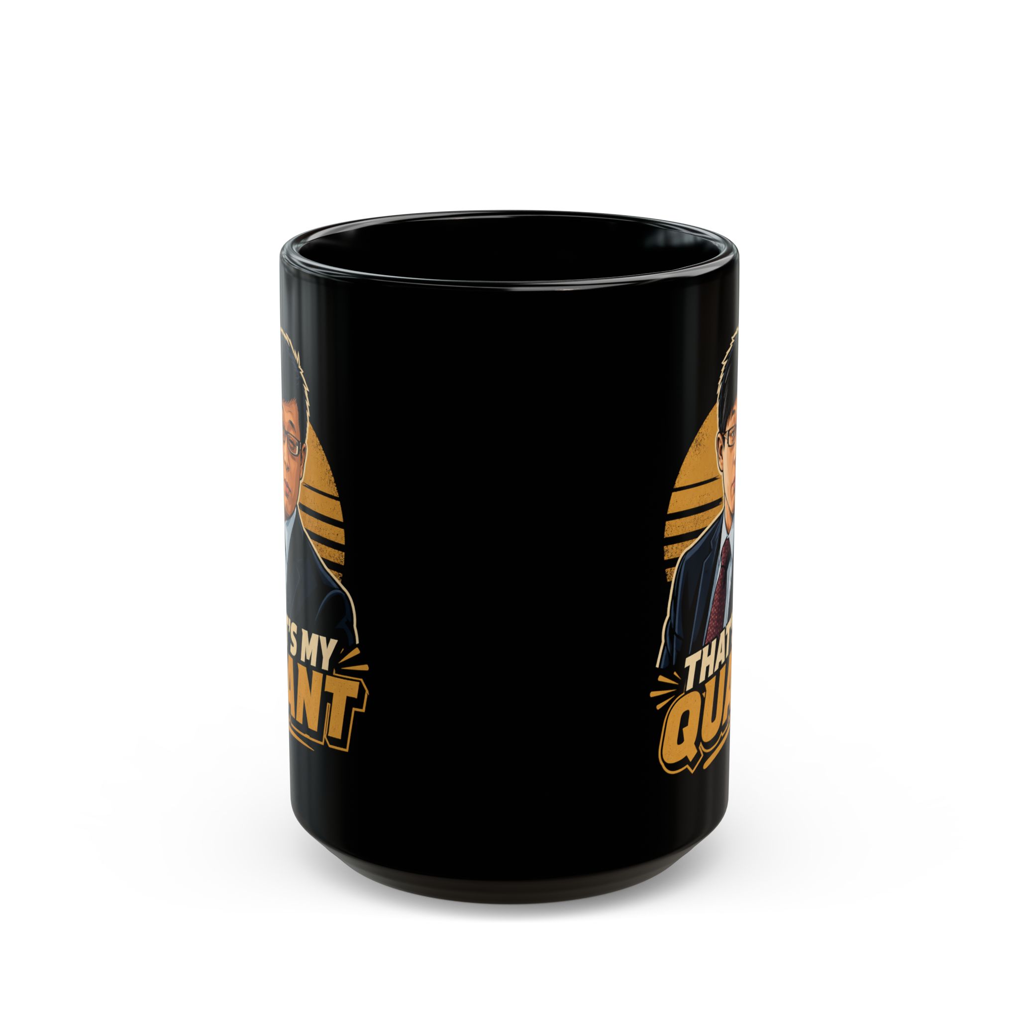 That’s My Quant Funny Finance Movie Mug 11oz 15oz Big - view 2