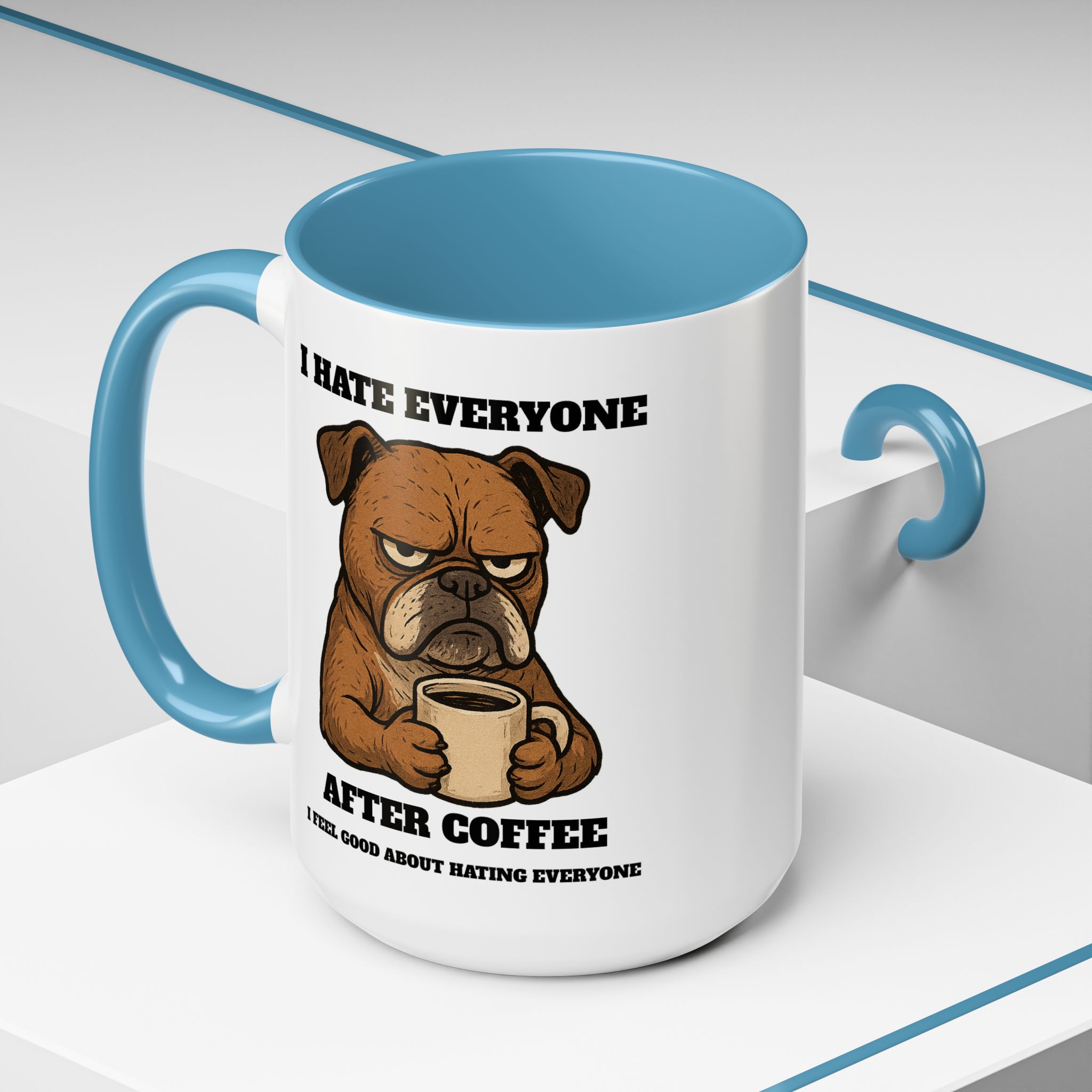 Grumpy Bull Dog – Animal and Coffee Lovers Funny “I Hate - view 50