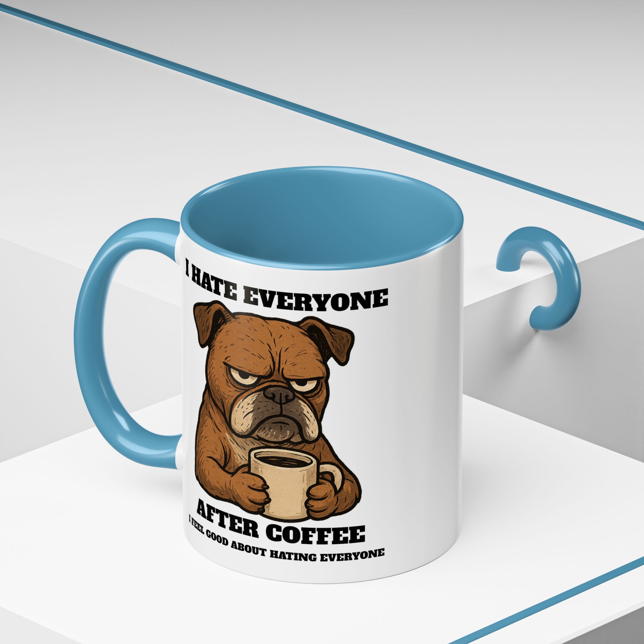 Grumpy Bull Dog – Animal and Coffee Lovers Funny “I Hate - view 45